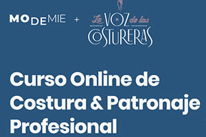 Colaboración: Modemié + La Voz de las Costureras, cursos de costura online dinámicos para todos los niveles